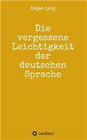 vergessene Leichtigkeit der deutschen Sprache
