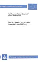 Die Studieneingangsphase in der Lehrerausbildung