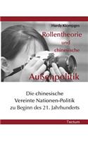 Rollentheorie und chinesische Außenpolitik