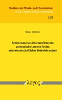 Schulerlabore ALS Interessefordernde Authentische Lernorte Fur Den Naturwissenschaftlichen Unterricht Nutzen