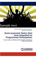 Socio-Economic Status That Have Impacted on Programmes Participation