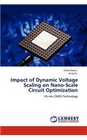 Impact of Dynamic Voltage Scaling on Nano-Scale Circuit Optimization