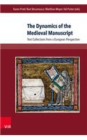 Dynamics of the Medieval Manuscript