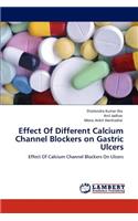 Effect of Different Calcium Channel Blockers on Gastric Ulcers