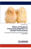 Effect of Soybean Processing Methods on Broiler Performance