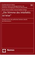 'Die Stimme Des Intellekts Ist Leise'