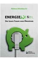 Energiewende. Der Teure Traum Vom Okostrom