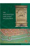 Die Inschriften Der Stadt Ingolstadt