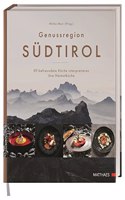 Genussregion Sudtirol: Elf befreundete Koche interpretieren ihre Heimatkuche