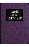 World War 1917-1918