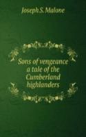 SONS OF VENGEANCE A TALE OF THE CUMBERL