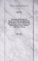 Handbuch Der Geschichte Oesterreichs: Von Der Altesten Bis Zur Neuesten Zeit. Mit Besonderer Rucksicht Auf Lander-, Volkerkunde Und Culturgeschichte, Volume 2 (German Edition)