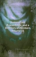 Summarized Proceedings . and a Directory of Members, Volume 55
