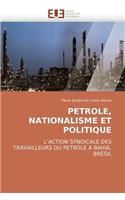 Petrole, Nationalisme Et Politique