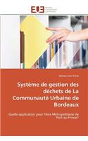 Syst�me de Gestion Des D�chets de la Communaut� Urbaine de Bordeaux