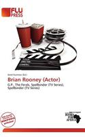 Brian Rooney (Actor): (English)