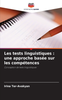 Les tests linguistiques: une approche basée sur les compétences