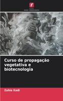 Curso de propagação vegetativa e biotecnologia