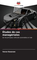 Études de cas managériales