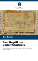 Zum Begriff der Gedächtnisdeixis