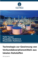 Technologie zur Gewinnung von Verbundabsorptionsmitteln aus lokalen Rohstoffen