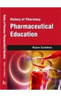  History Of Pharmacy: Pharmaceutical Education