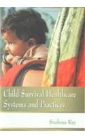 Child Survival Healthcare Systems and Practices