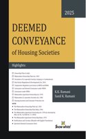 Snowwhite's Deemed Conveyance of Housing Societies along with MOFA Act & Rules & Relevant Appendices - 2025 Edition