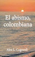 abismo, colombiana