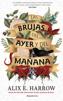 Brujas del Ayer Y del Mañana / The Once and Future Witches