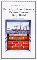 Bartleby- El Escribiente,Benito Cereno, Billy Budd /Bartleby-The Scrivener, Benito Cereno, Billy Budd: 71 (Letras Universales / Universal Writings)