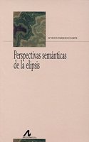 Perspectivas semanticas de la elipsis (Biblioteca Philologica) (Spanish Edition): (Biblioteca Philologica)