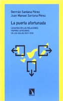 La puerta afortunada: Canarias en las relaciones hispano-africanas del los siglos XVII y XVIII (Mayor) (Spanish Edition)