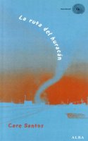 La ruta del huracan / / the Path of Hurricane