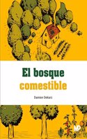El bosque edible
