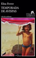 Temporada de avispas: XV Premio Tusquets Editores de Novela 2019