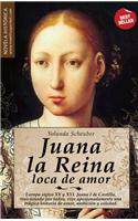 Juana La Reina, Loca de Amor