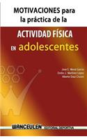 Motivaciones para la practica de actividad fisica en adolescentes