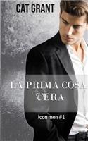 La Prima Cosa Vera