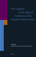 Targums in the Light of Traditions of the Second Temple Period