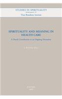 Spirituality and Meaning in Health Care