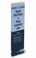 Taxmann's Benami Black Money & Money Laundering Laws â€“ Covering amended, updated & annotated text of the Benami, Black Money, PMLA, Fugitive Economic Offenders Laws | 2023 Edition
