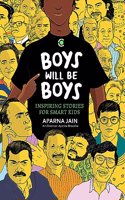 Boys will be Boys: Inspiring Stories For Tough Kids