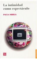 La Intimidad Como Espectculo