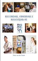 Recordar, Observar E Regozijar-Se