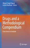 Drugs and a Methodological Compendium