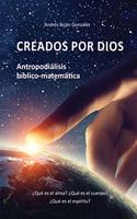 Creados por Dios. Antropodiálisis bíblico-matemática