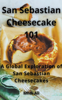 San Sebastian Cheesecake Creations