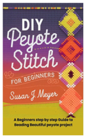 DIY Peyote Stitch for Beginners