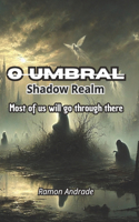 O Umbral ( Shadow Realm )